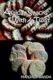 African Snacks with a twist