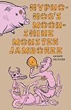 Hypno-Hogs Moonshine Monster Jamboree