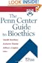 The Penn Center Guide to Bioethics
