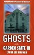 Ghosts of the Garden State III