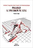 Pratiquer le traitement de texte : Initiation à l usage des acteurs du sport et de l éducation physique