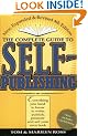 The Complete Guide to Self-Publishing: Everything You Need to Know to Write, Publish and Sell Your Own Book