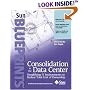 Consolidation in the Data Center: Simplifying IT Environments to Reduce Total Cost of Ownership (Sun BluePrints, The Official Sun Microsystems Resource Series)
