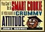 You Can't Be a Smart Cookie If You Have a Crummy Attitude