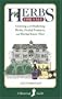 Herbs for Sale: Growing and Marketing Herbs, Herbal Products and Herbal Know-How