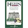 Herbs for Sale: Growing and Marketing Herbs, Herbal Products and Herbal Know-How (Bootstrap Guide)