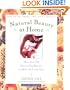 Natural Beauty at Home: More Than 250 Easy-to-Use Recipes for Body, Bath, and Hair