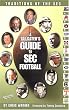 A Tailgater's Guide to Sec Football: Traditions of the Sec (Traditions of the SEC)