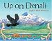 Book Up on Denali: Alaska's Wild Mountain