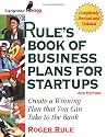 Rule's Book of Business Plans for Startups