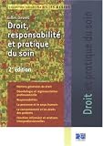 Revue Editions Lamarre  / Droit, responsabilité et pratique du soin