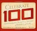 Celebrate 100: Centenarian Secrets to Success in Business and Life