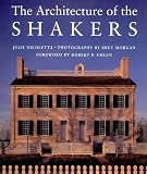 Cover of The Architecture of the Shakers by Julie Nicoletta 088150310X