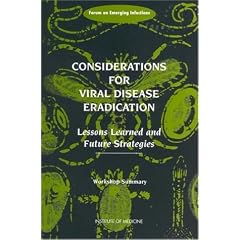 Considerations for Viral Disease Eradication: Lessons Learned and Future Strategies: Workshop Summary