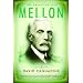 Mellon: An American Life (Vintage)