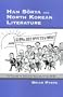 Han Sorya and North Korean Literature: The Failure of Socialist Realism in the DPRK (Cornell East Asia Series No. 69)
