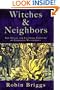 Witches and Neighbors: The Social and Cultural Context of European Witchcraft
