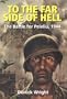To the Far Side of Hell: The Battle for Peleliu, 1944 (Alabama Fire Ant)