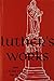 Luther's Works, Volume 24 (Sermons on Gospel of St John Chapters 14-16): 024