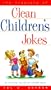 The Treasury of Clean Children's Jokes (Treasury of Clean Jokes Series)