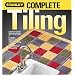 Complete Tiling (Stanley Complete Projects Made Easy)