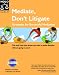 Books : Mediate, Don't Litigate: Strategies for Successful Mediation