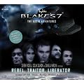 Blake's 7: Rebel, Traitor, Liberator: Box Set: The Audio Adventures: 1