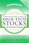 Every Investor's Guide to High-Tech Stocks and Mutual Funds, 3rd Edition: Proven Strategies for Picking High-Growth Winners (Every Investor's Guide to High-Tech Stocks & Mutual Funds)