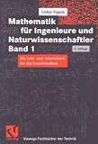 Mathematik f&uuml;r Ingenieure und Naturwissenschaftler 1 - Ein Lehr- und Arbeitsbuch f&uuml;r das Grundstudium - Lothar Papula