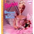 My First Barbie: Shapes at the Ballet (Barbie) by Diane Muldrow