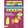 Fit f�r das Gymnasium: Welche weiterf�hrende Schule ist die richtige? Test- und Denkspiele f�r 9 - 11j�hrige