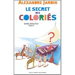 Le secret des colori�s sans adultes : Tome 2