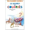 Le secret des colori�s sans adultes : Tome 2
