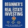 The Beginner's Guide to Real Estate Investing by Gary W. Eldred