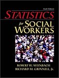 Statistics for Social Workers, Sixth Edition