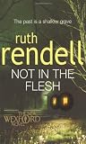 Not in the Flesh