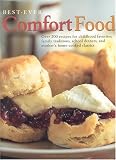 Best-Ever Comfort Food: Over 200 Recipes for Childhood Favourites, Faily Traditions, School Dinners, and Mother's Home-Cooked Classics (Best-Ever)