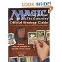 Magic - The Gathering Official Strategy Guide: The Color-Illustrated Guide to Winning Play