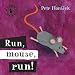 Run, Mouse, Run! (Look Inside)