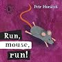 Run, Mouse, Run! (Look Inside)