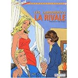 Les Labourdet, tome 2�: La rivalepar Jean Graton