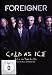 Foreigner - Cold as ice / Live in Nashville von Foreigner - alle Infos