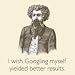 someecards: Googling Myself - Funny T-Shirt