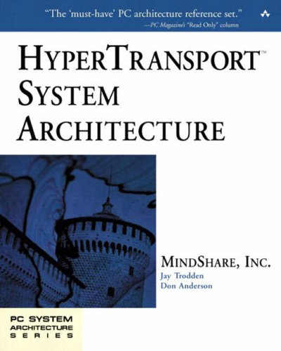 HyperTransport System Architecture (PC System Architecture Series)