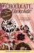 Books : Chocolate, Chocolate: A Gift of the Gods