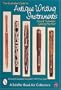The Illustrated Guide to Antique Writing Instruments