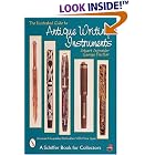 The Illustrated Guide to Antique Writing Instruments by Stuart Schneider and George Fischler