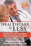 Healthcare for Less: Getting the Care You Need Without Breaking the Bank