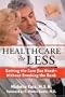 Healthcare for Less: Getting the Care You Need Without Breaking the Bank