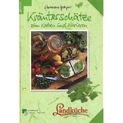 Kr�utersch�tze zum Kochen und Kurieren - Landk�che